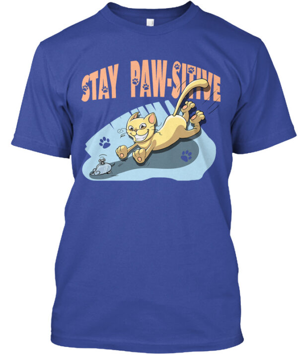 Stay Paw-sitive - Cat Tees