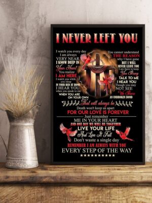 Cross And Cardinals I Never Left You Poster
